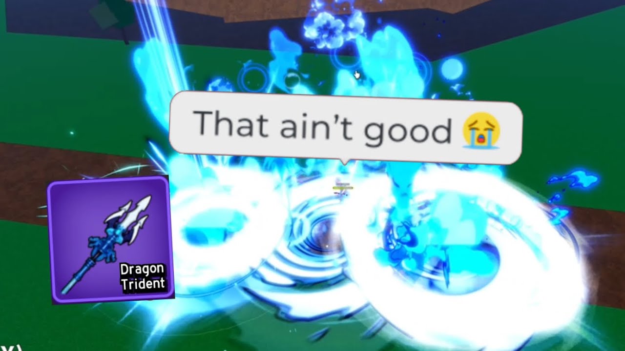 Don’t underestimate dragon trident…