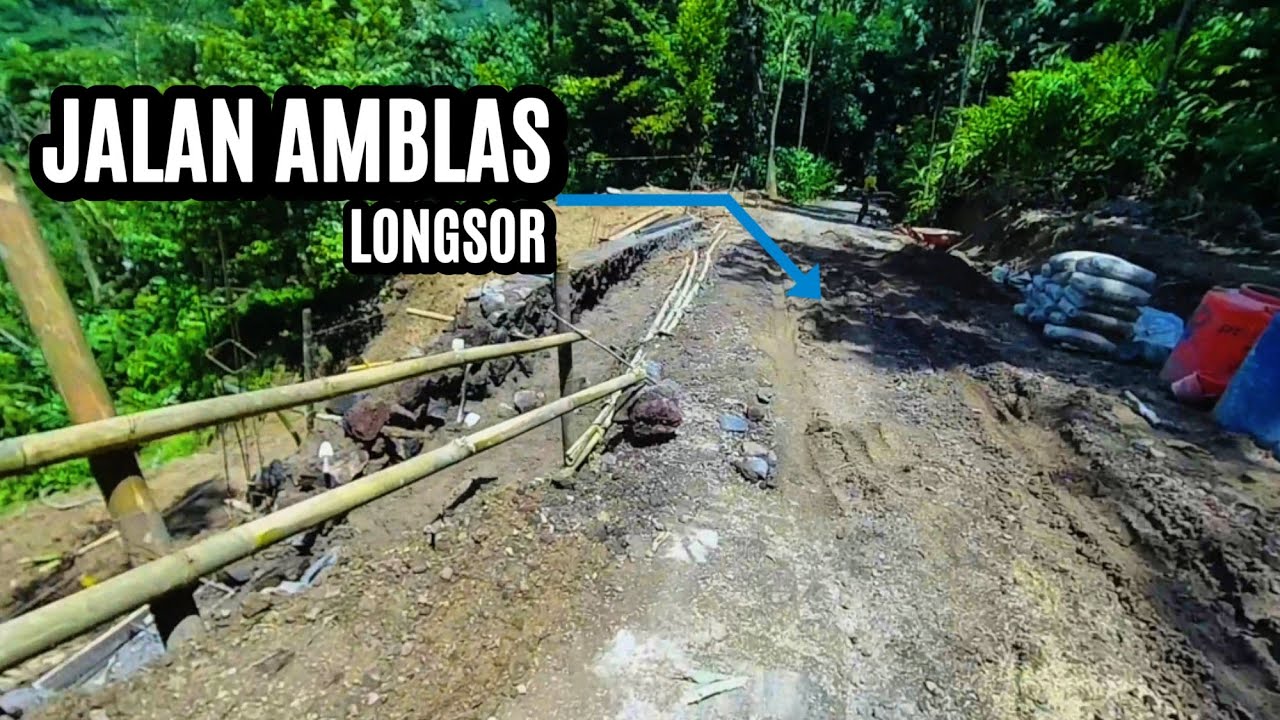 Perjalanan Melewati Jalan Amblas  dan Longsor