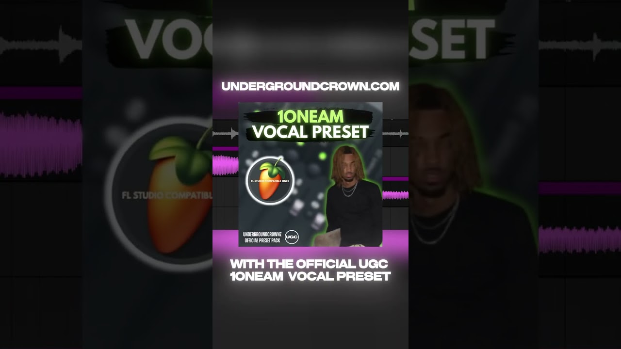 Undergroundcrownz Official 1oneam Vocal Preset - undergroundcrown.com #1oneam #gunnr #flstudio