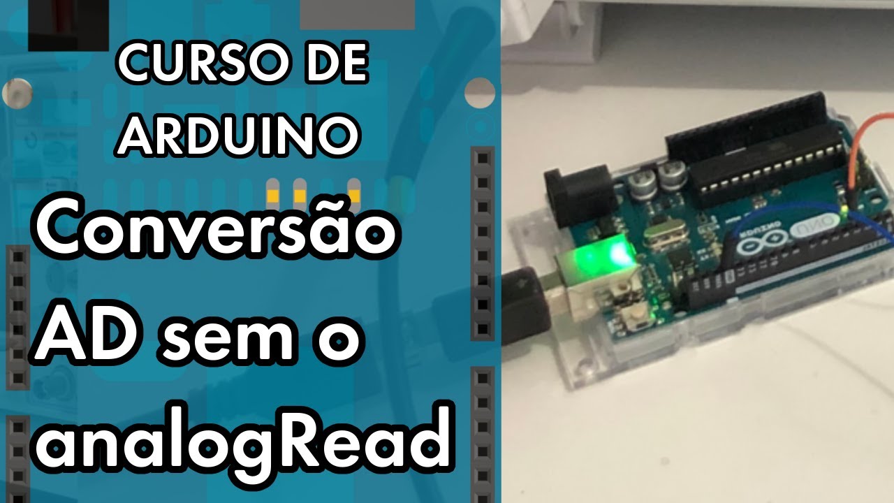 CONVERSÃO AD USANDO OS REGISTRADORES | Curso de Arduino #265