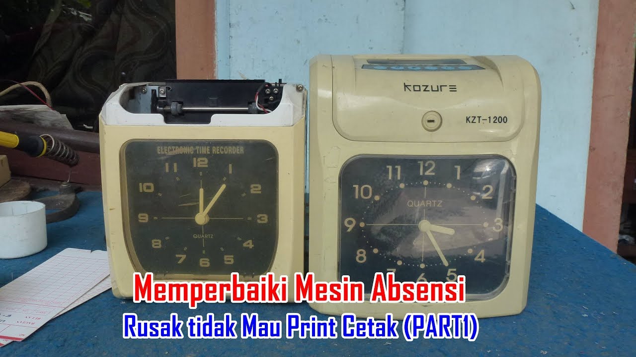 Memperbaiki Mesin Absensi Rusak tidak Mau Print Cetak - PART1