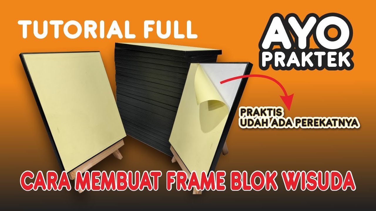 Bahan dan Cara Membuat Frame Block Foto Wisuda | Gunlar Channel