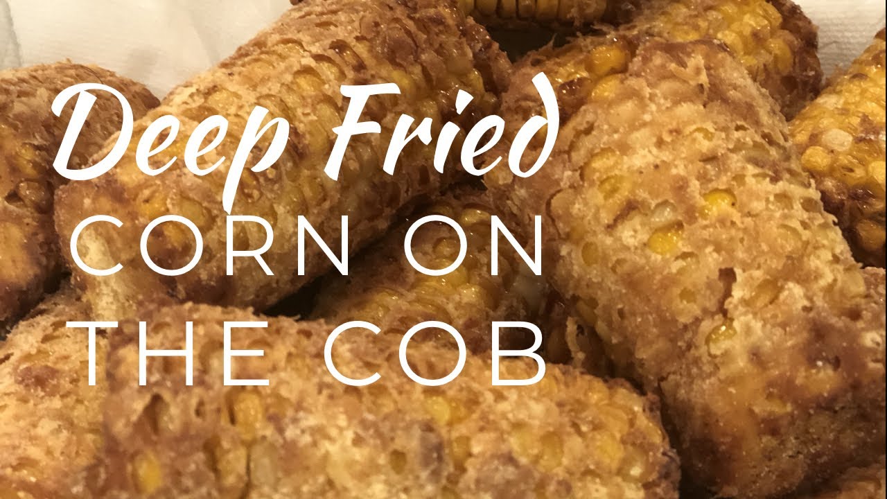 Deep Fried Corn on the Cob | RV Works Cajun 4 Gallon Fryer