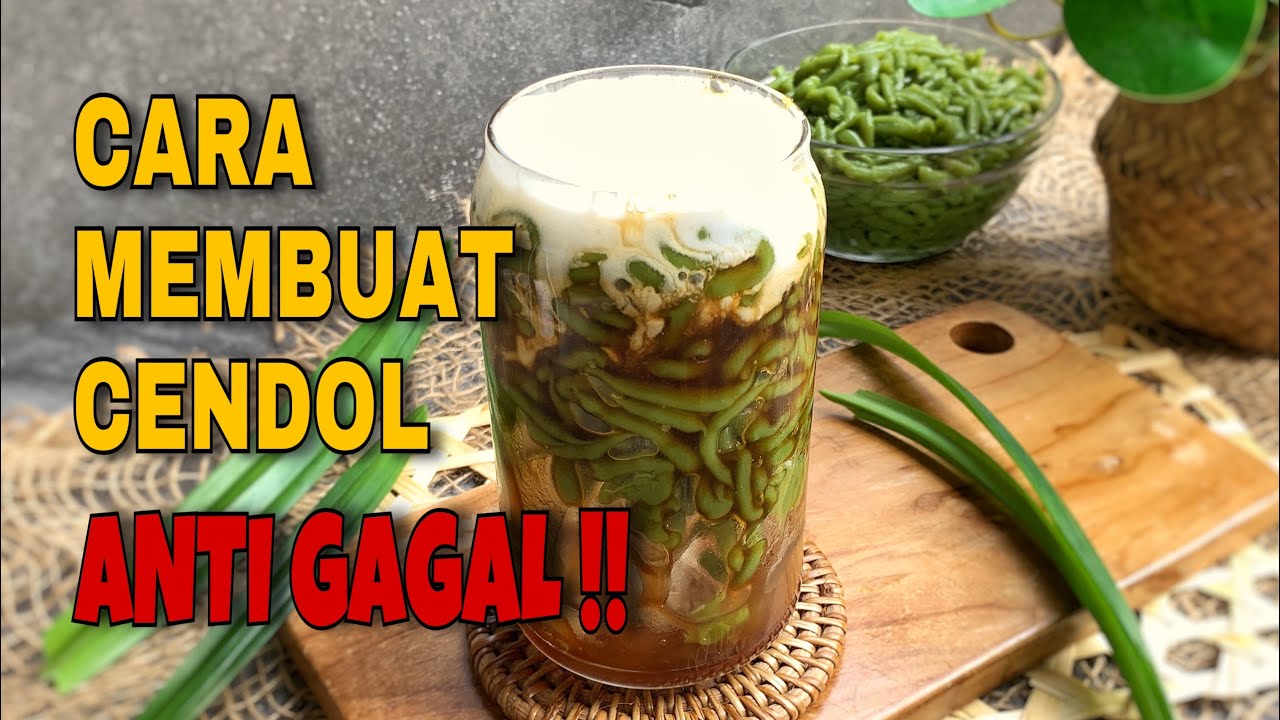 CARA MEMBUAT CENDOL || ANTI GAGAL !!