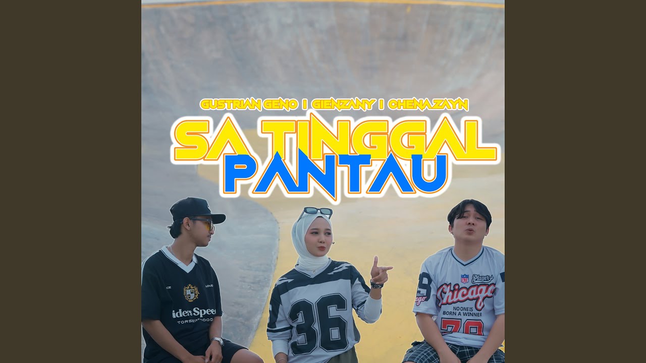Sa Tinggal Pantau (feat. Gustrian Geno, Chena Zayn)