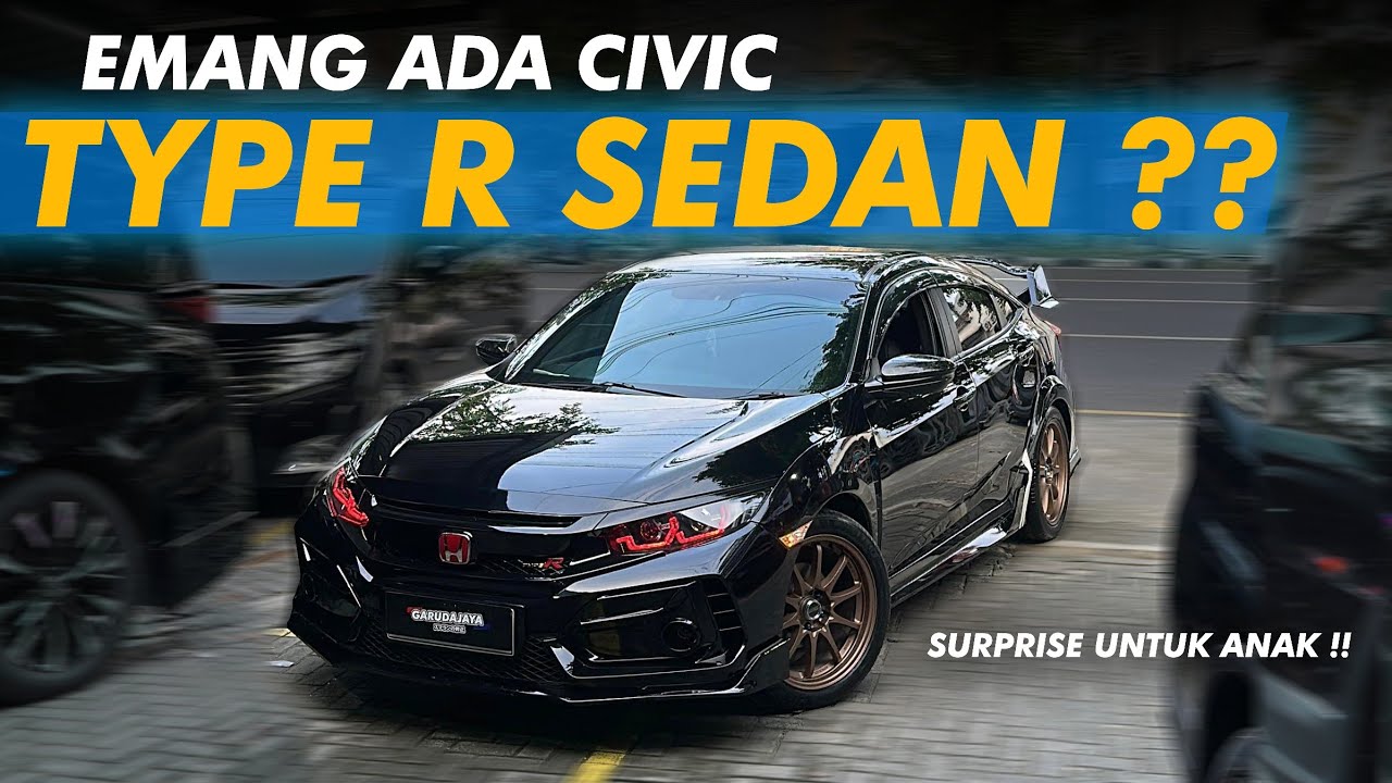 PERFORMA BALAP VERSI JALANAN | MODIF CIVIC TYPE-R SEDAN