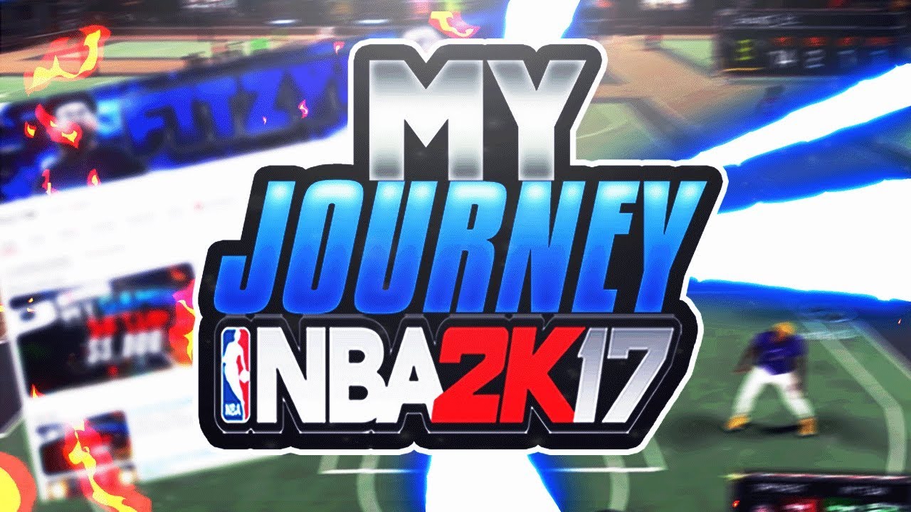 MY JOURNEY THROUGH 2K17!