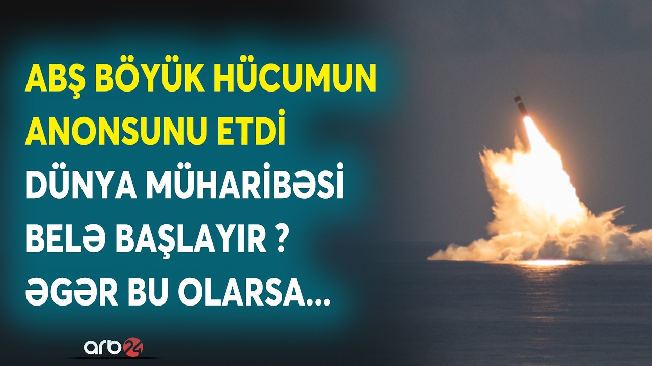 ABŞ DƏHŞƏTLİ HÜCUMUN anonsunu etdi: Dünya müharibəsi BELƏ BAŞLAYIR? - İran üçün kritik ssenari