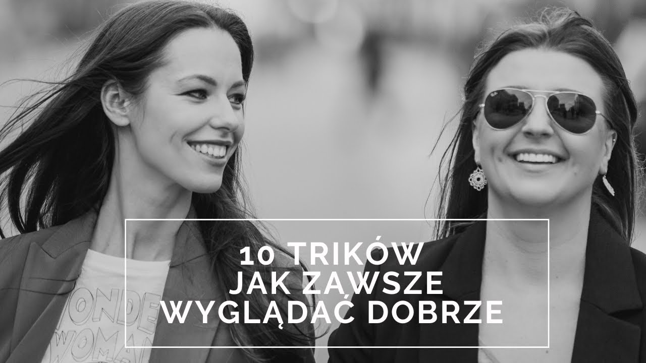 👌🏻10 TRIKÓW JAK ZAWSZE WYGLĄDAĆ DOBRZE😎! Ubrania🧥, makijaż💄, włosy💇🏼, paznokcie💅🏻,dodatki👜