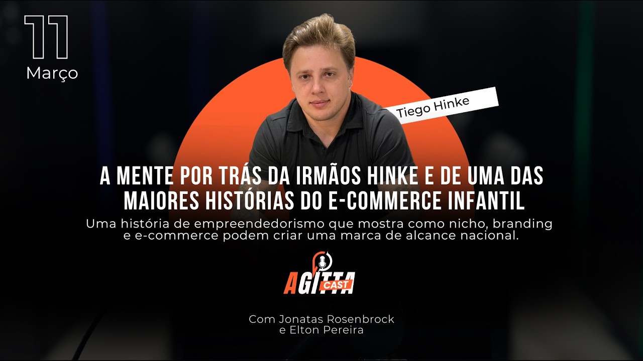 Agittacast #141 - Com Tiego Hinke - a mente por trás da Irmãos Hinke