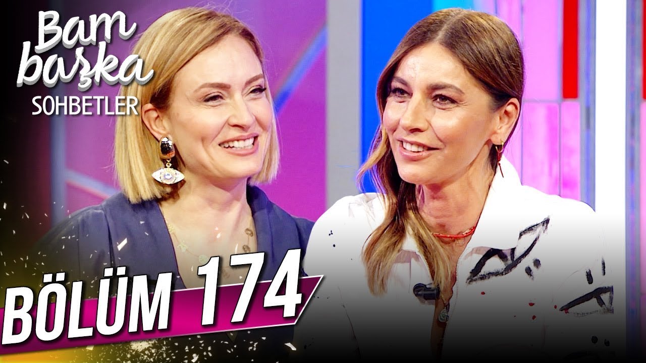 Bambaşka Sohbetler 174. Bölüm - Seda Akman | 