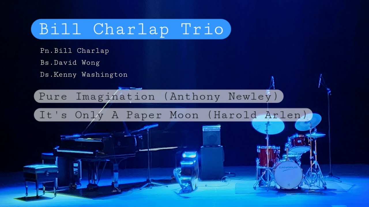 Bill Charlap Trio in Seoul | Pure imagination + It's only a paper moon
