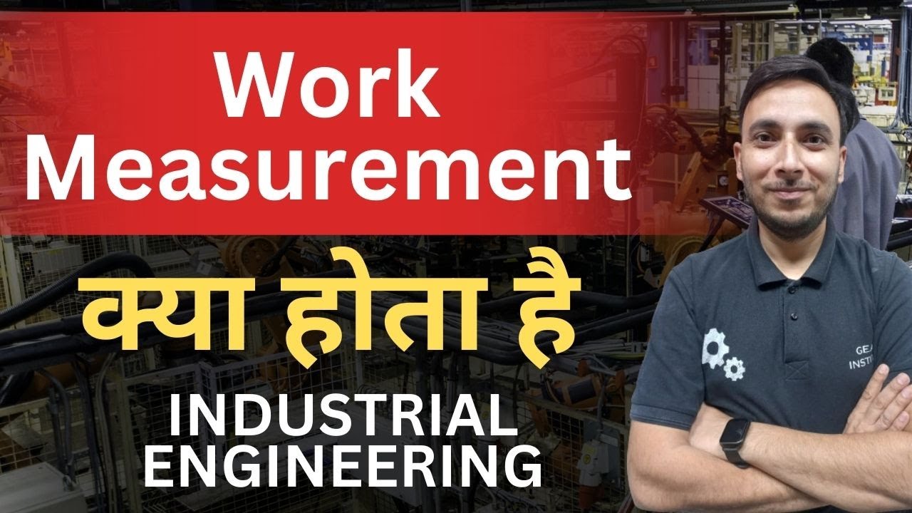 Work Measurement in Industrial Engineering