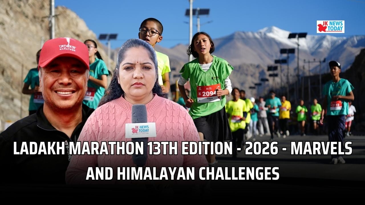 Ladakh Marathon 13th edition - 2026 - marvels and Himalayan challenges | JK News Today