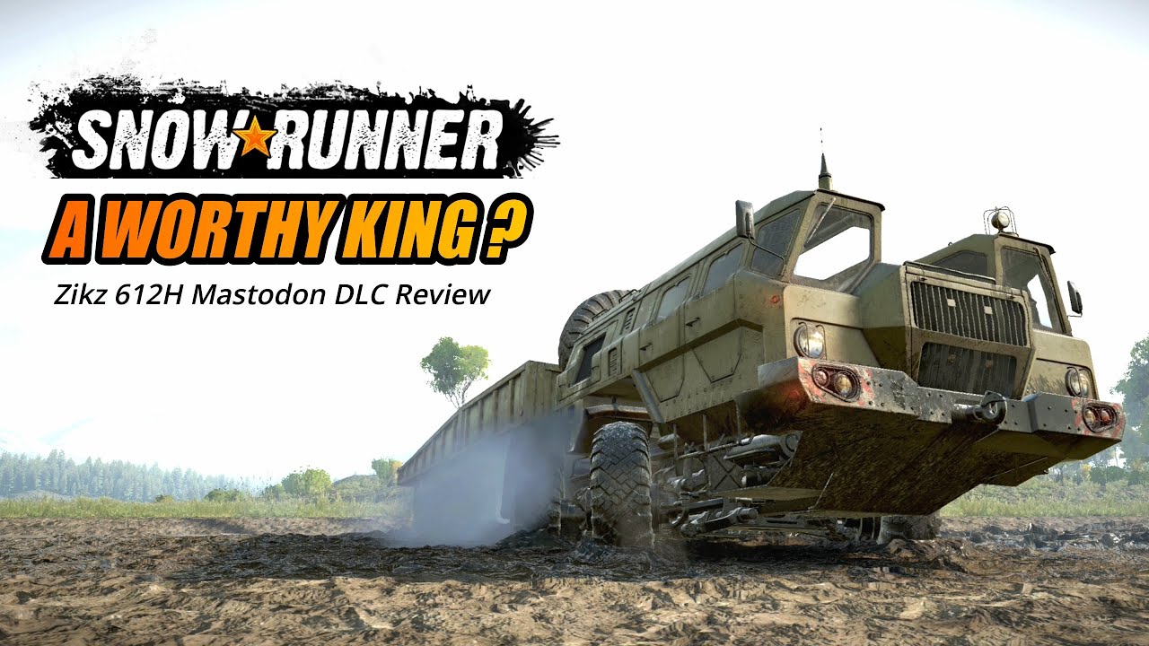 Snowrunner Zikz 612H Mastodon DLC Review | New King?