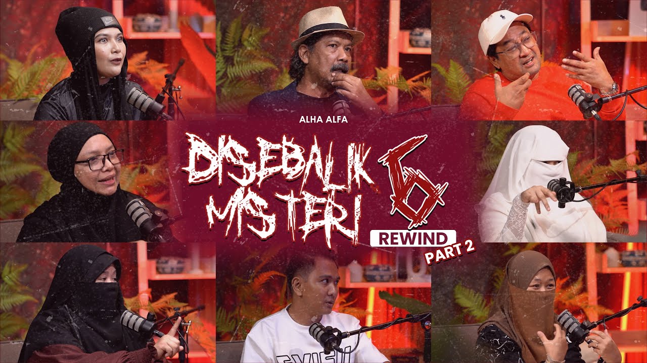 DISEBALIK MISTERI MUSIM 6 REWIND : Part 2