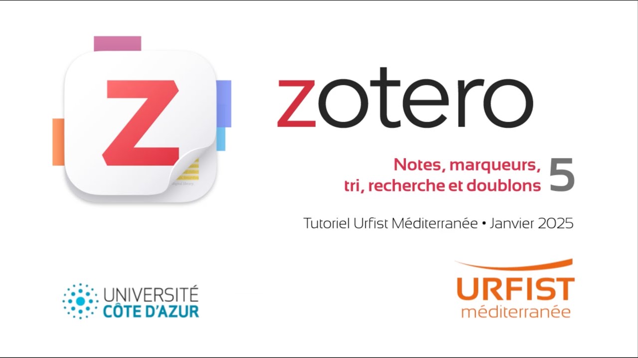 05 -  Zotero 7 - Notes, marqueurs, tri, recherche et doublons