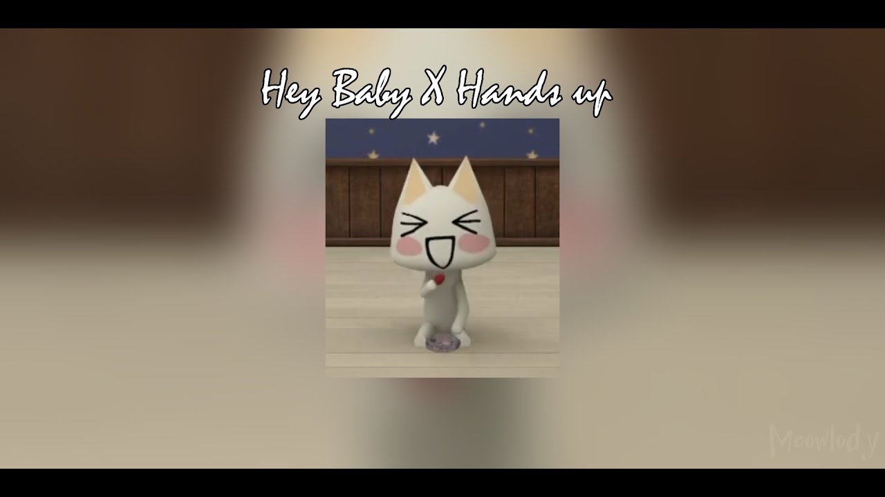 HEY BABY X HANDS UP ! MIX