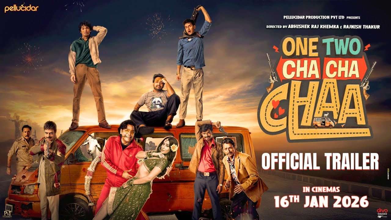 One Two Cha Cha Chaa TRAILER|Ashutosh, Lalit, Anantvijay, Harsh, Nyrraa, Abhimanyu| In Cinemas 16JAN
