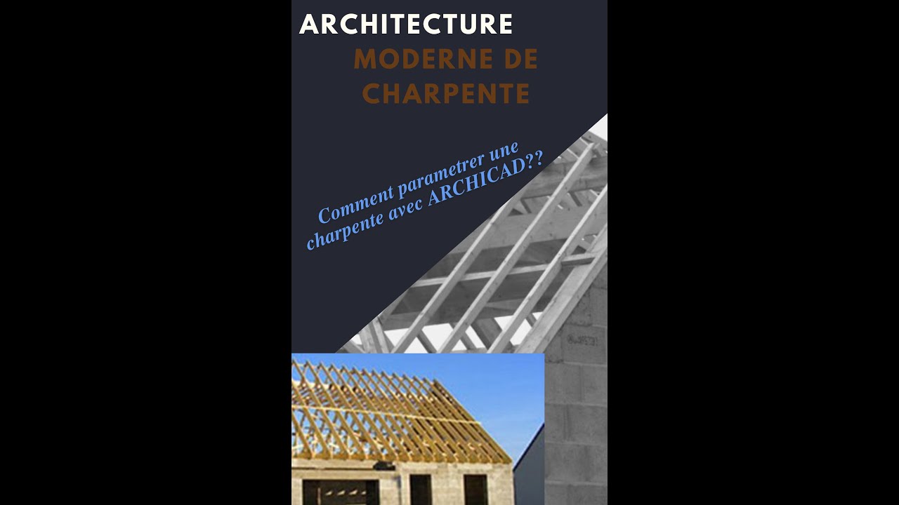 Partie 1:  Paramètres théoriques de la charpente avec ArchiCAD