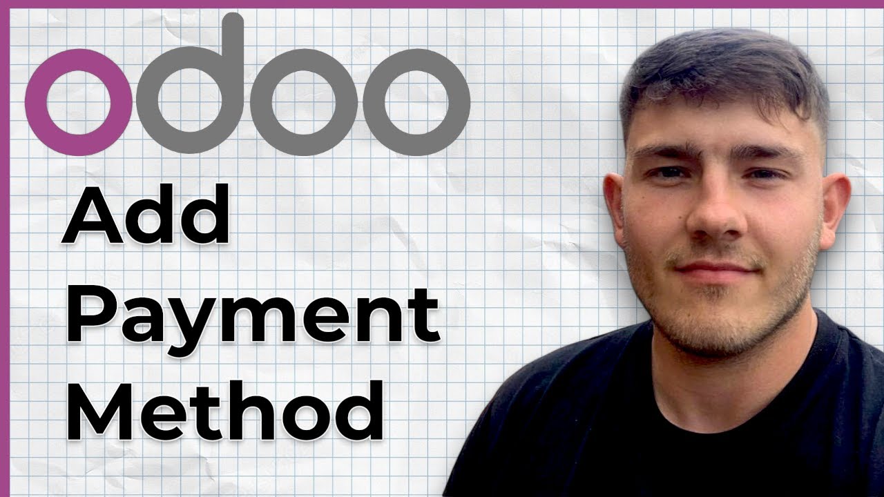 How to Add Payment Method in Odoo (2025 Guide)