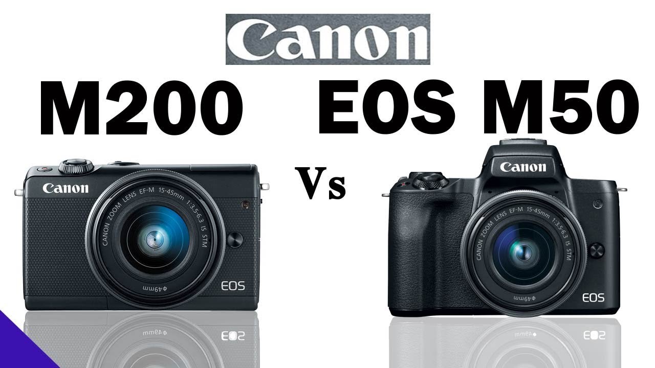 Canon EOS M200 vs Canon EOS M50