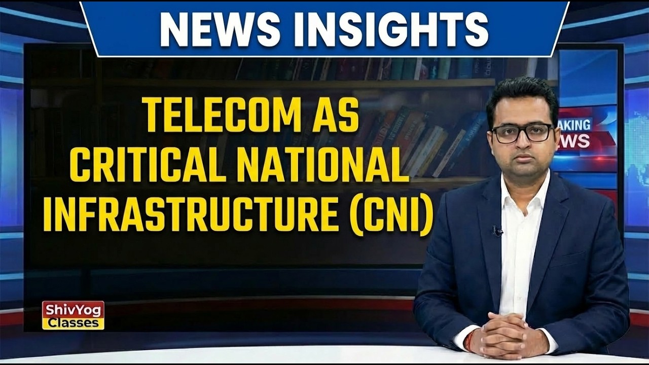 Telecom as Critical National Infrastructure (CNI) of India