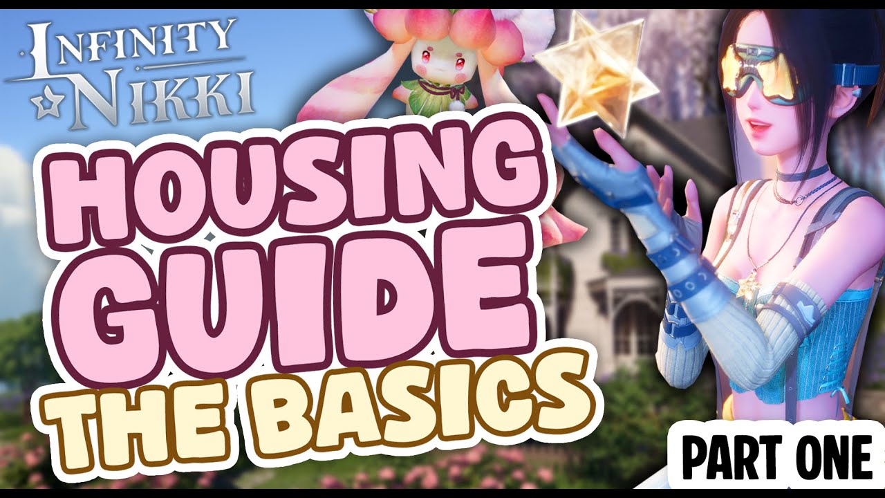 Housing Guide Part 1 &ndash; Basics, Abilities & Early Unlocks | Infinity Nikki (v1.9 Update)
