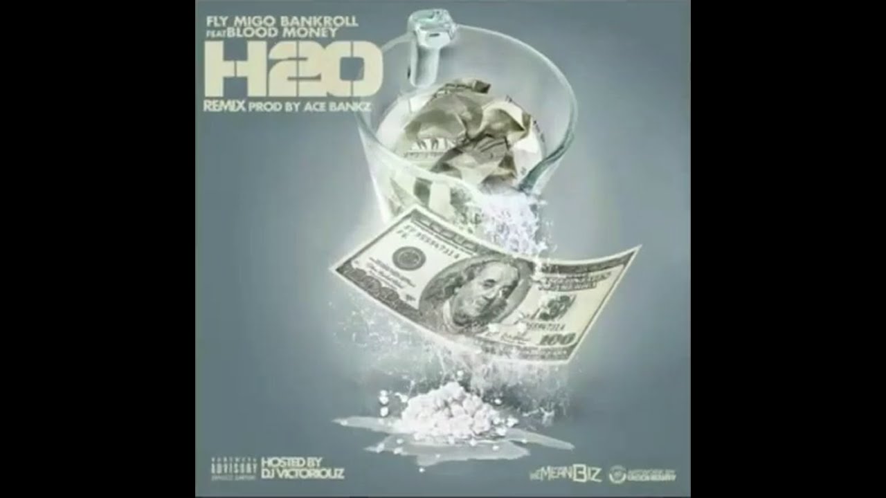 Blood Money Big Glo - H2O Remix (Ft. Fly Migo Bankroll) [Rare]