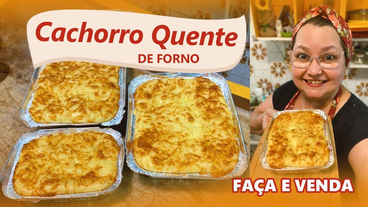 Cachorro quente de forno • Massa Fofinha de liquidificador + 2 recheios pra faça e venda