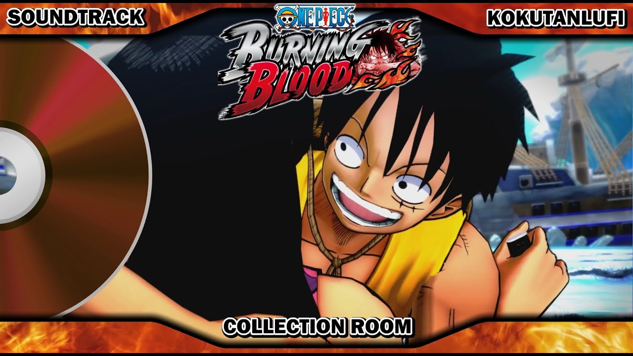 GAME OST EXTENDED | One Piece Burning Blood | COLLECTION ROOM