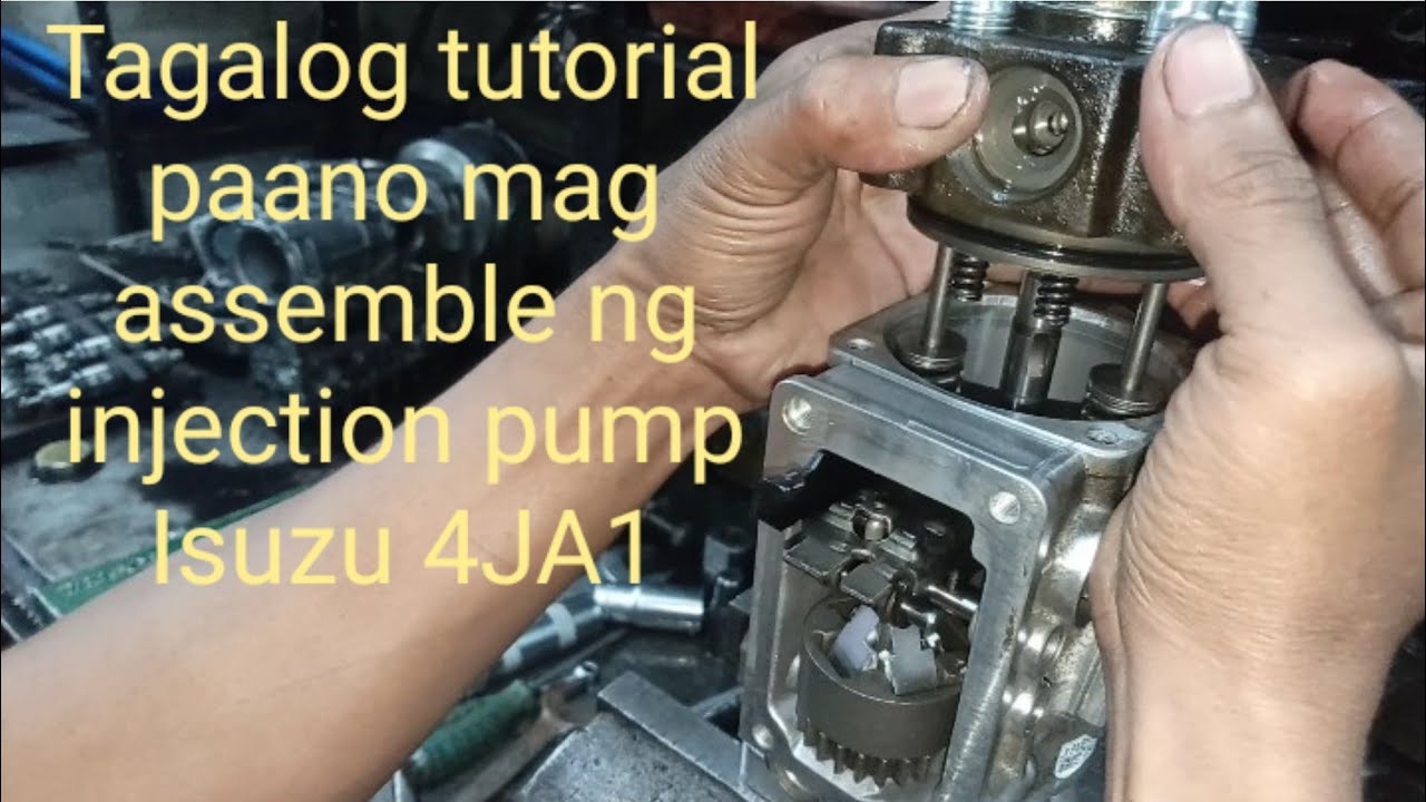 Tagalog tutorial paano mag assemble ng injection pump Isuzu 4ja1 part 1