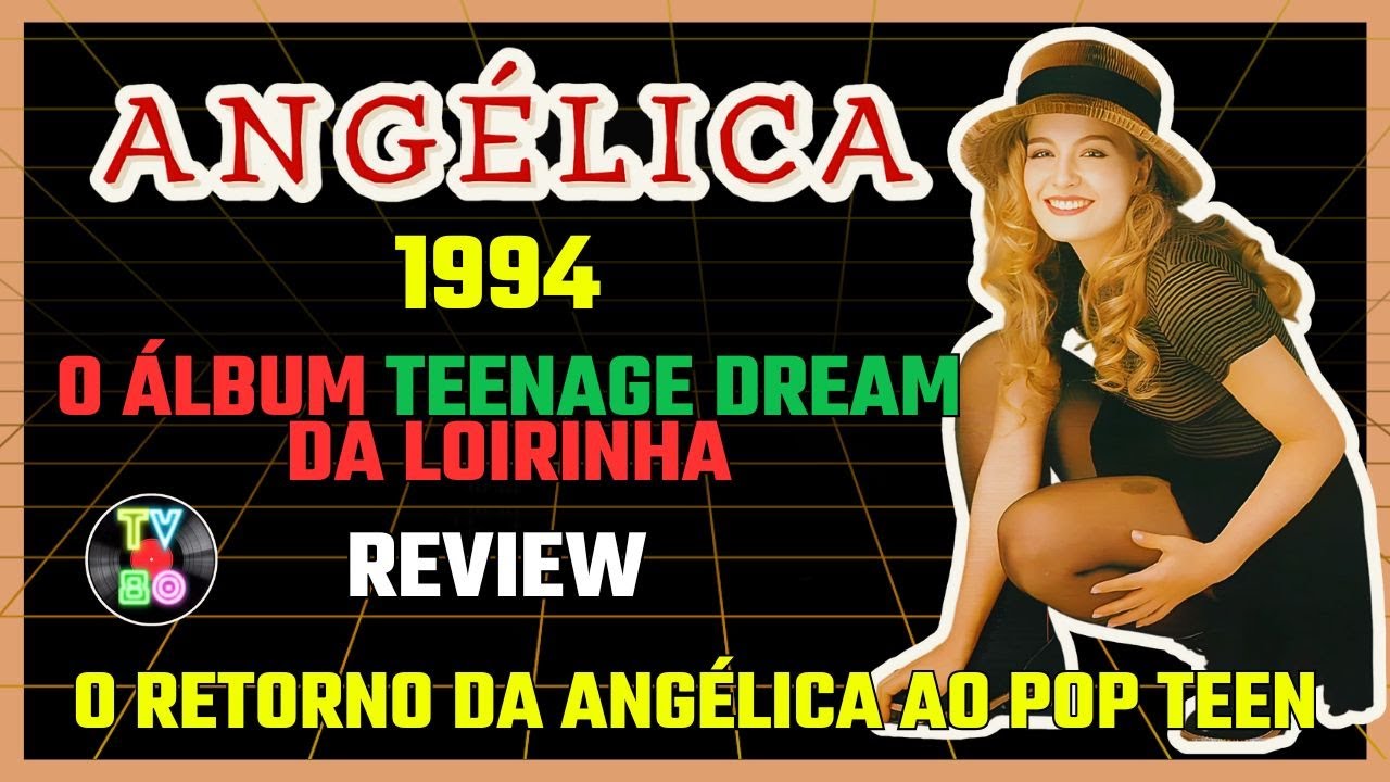 Angélica 1994: O Álbum Que Você Esqueceu, Mas Foi Sucesso! - Tv80
