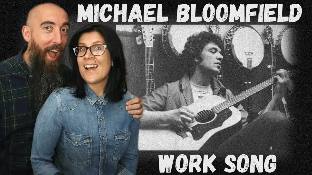 Michael Bloomfield - Work Song (REACTION) with my wife