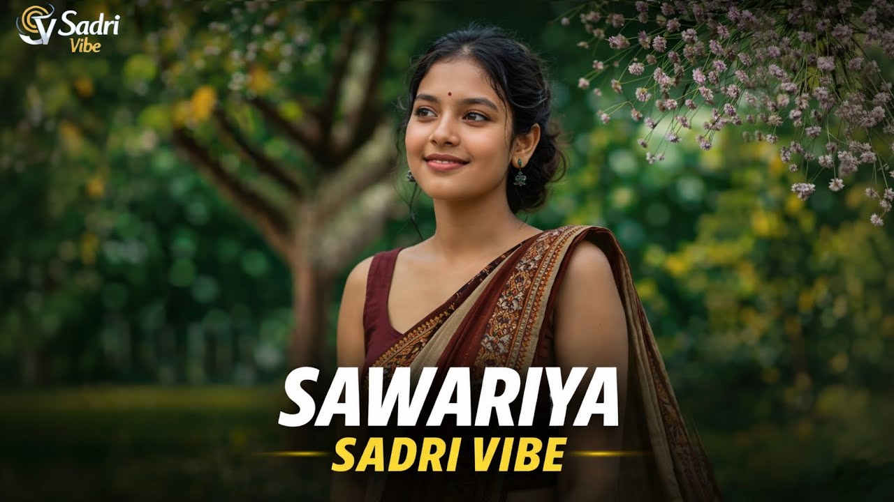 Sawariya – Sadri Vibe | Romantic Nagpuri Sadri Song
