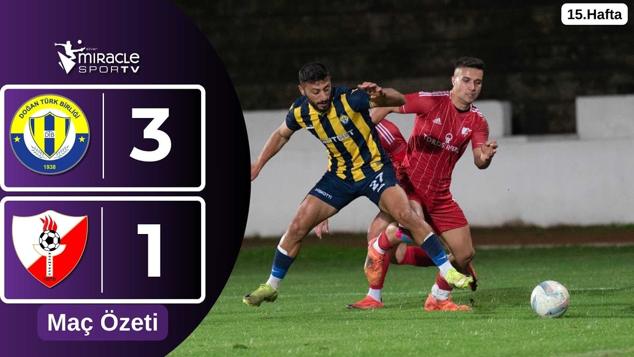 Doğan Türk Birliği 3-1 Esentepe (15.Hafta Maç Özeti)