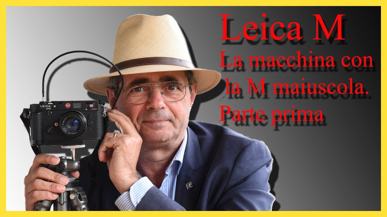 Leica M. La macchina con la M maiuscola. Parte prima