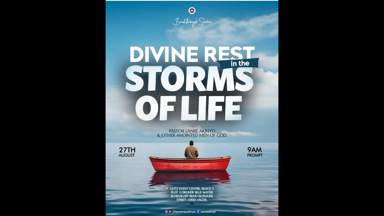 DIVINE REST IN THE STORMS OF LIFE || BREAKTHROUGH EXPERIENCE WITH PASTOR LANRE AKINYO || 27-08-2025