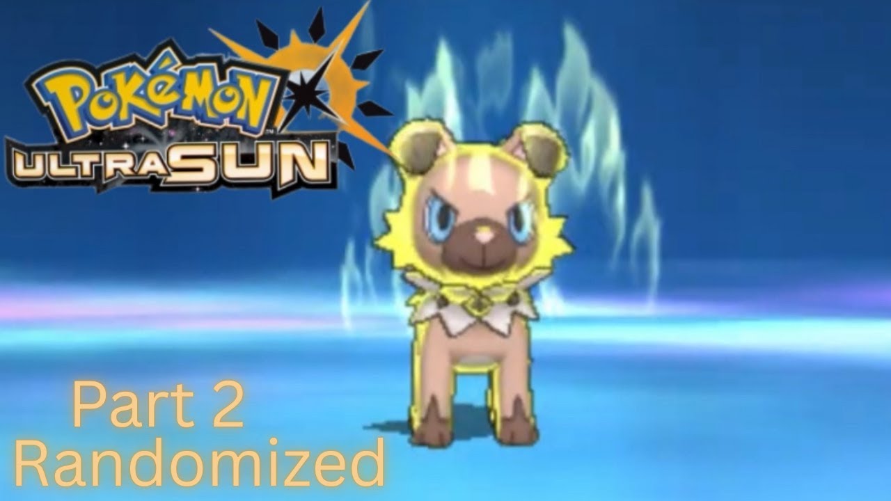 Pokémon Ultra Sun Randomized Nuzlocke Part 2