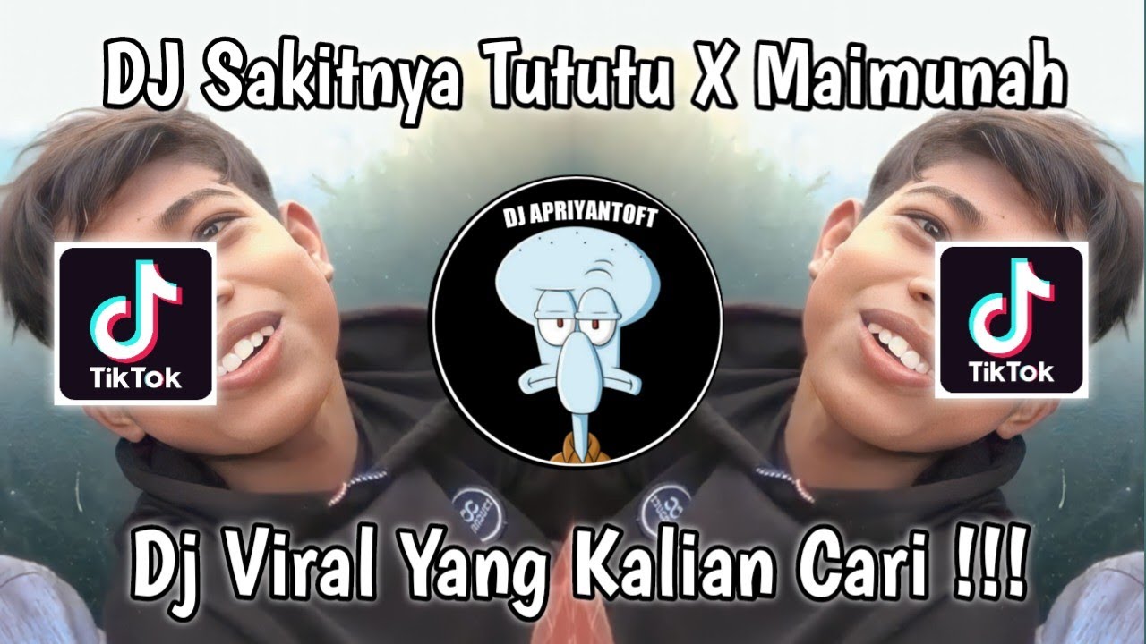 DJ SAKITNYA TUTUTU X MAIMUNAH VIRAL TIK TOK TERBARU 2023 YANG KALIAN CARI !