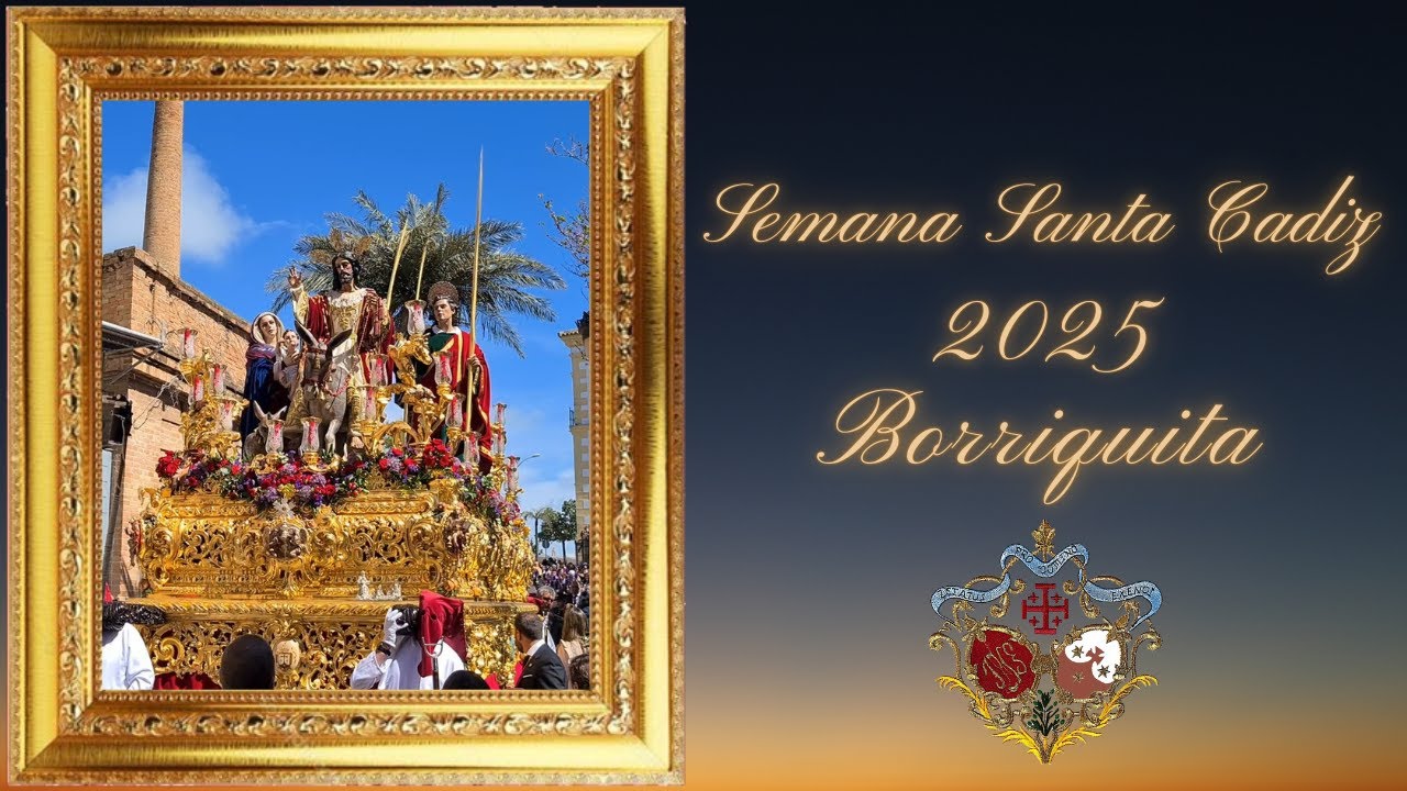 SEMANA SANTA CADIZ 2025 BORRIQUITA  CUESTA DE LAS CALESAS PLOCIA