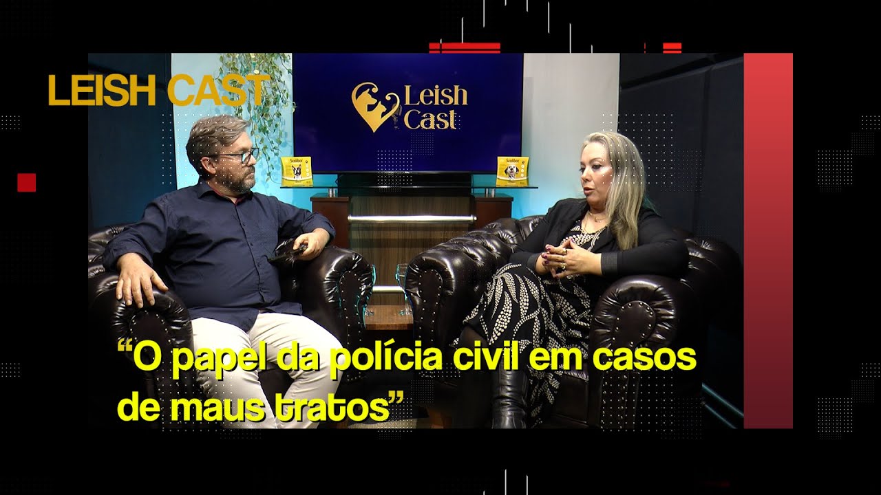 Mari Menezes   O papel da polícia civil em casos de maus tratos