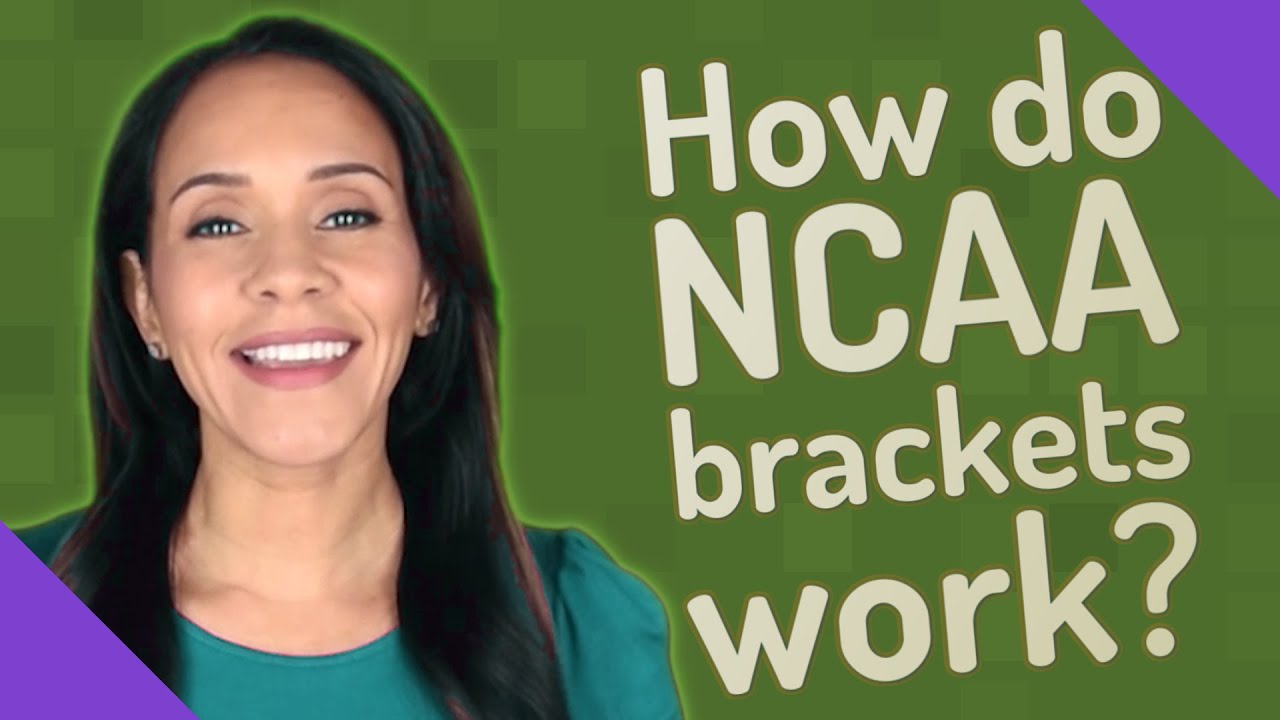 How do NCAA brackets work?