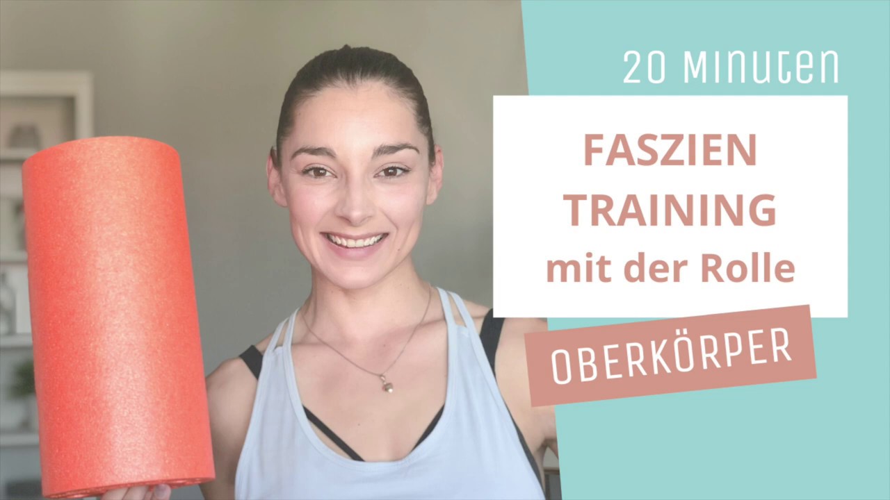 Faszientraining mit der Faszienrolle 2 // Oberkörper // Eigenmassage // 20 Min. // 05.06.20
