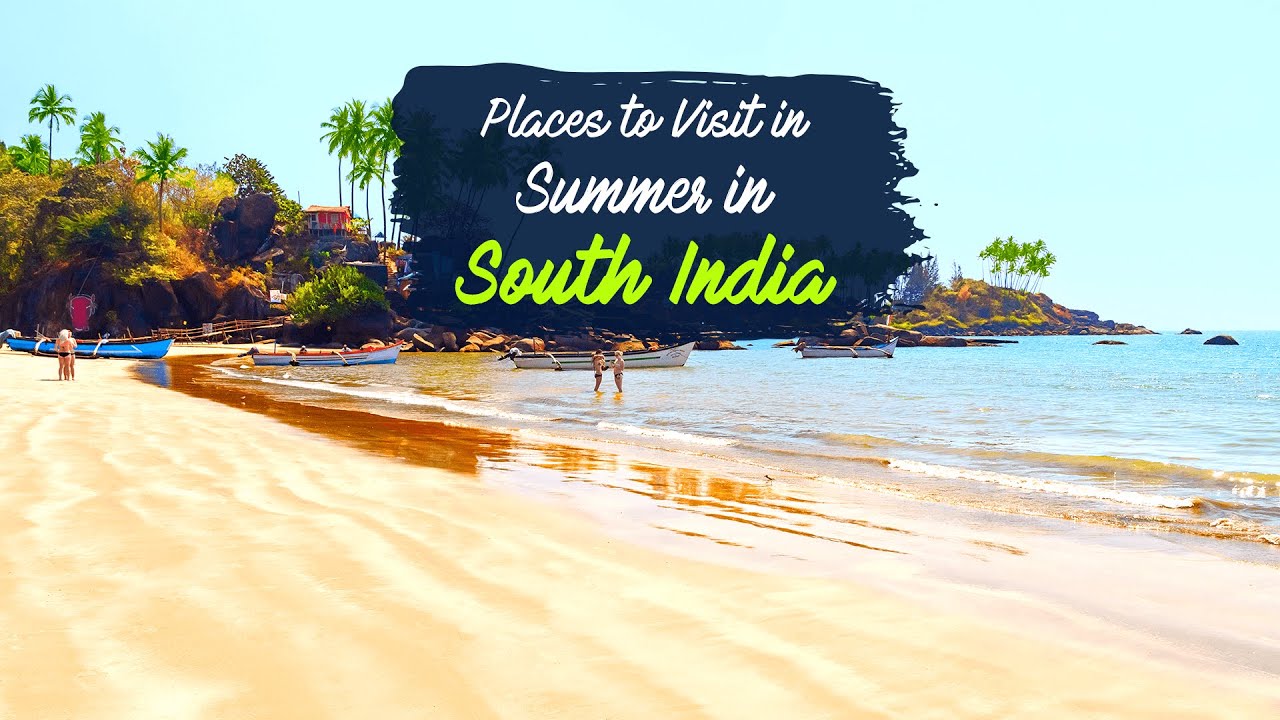 17 Best Places To Visit In Summer In South India