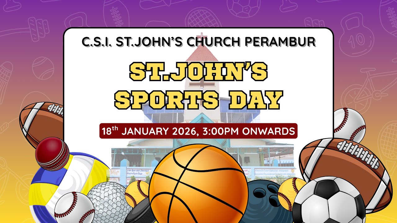 C.S.I. ST. JOHN'S CHURCH PERAMBUR | 18TH JANUARY 2026 | ST.JOHN'S SPORTS DAY