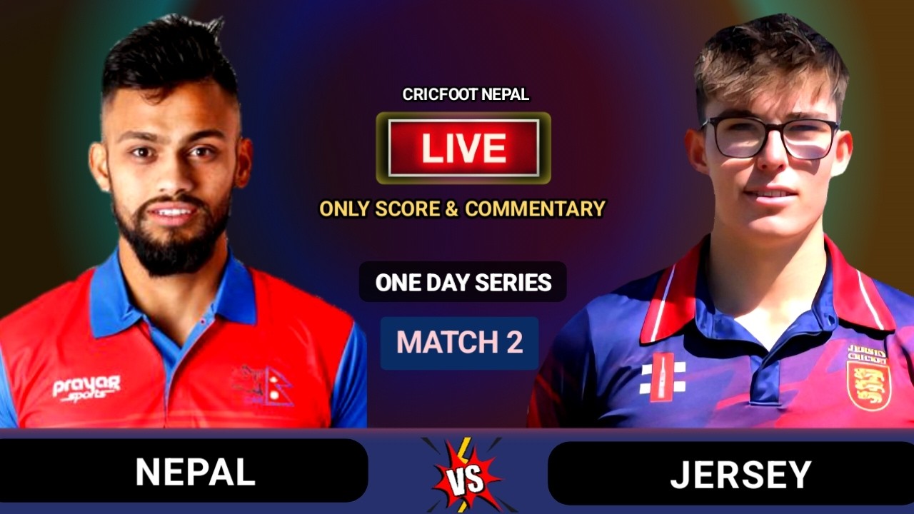 Nepal vs Jersey One Day Cricket Live Scores Commentary | 2nd OD Match | Cricfoot Nepal