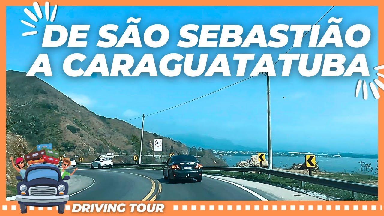 DIRIGINDO de SÃO SEBASTIÃO a CARAGUATATUBA - Driving Tour 4k
