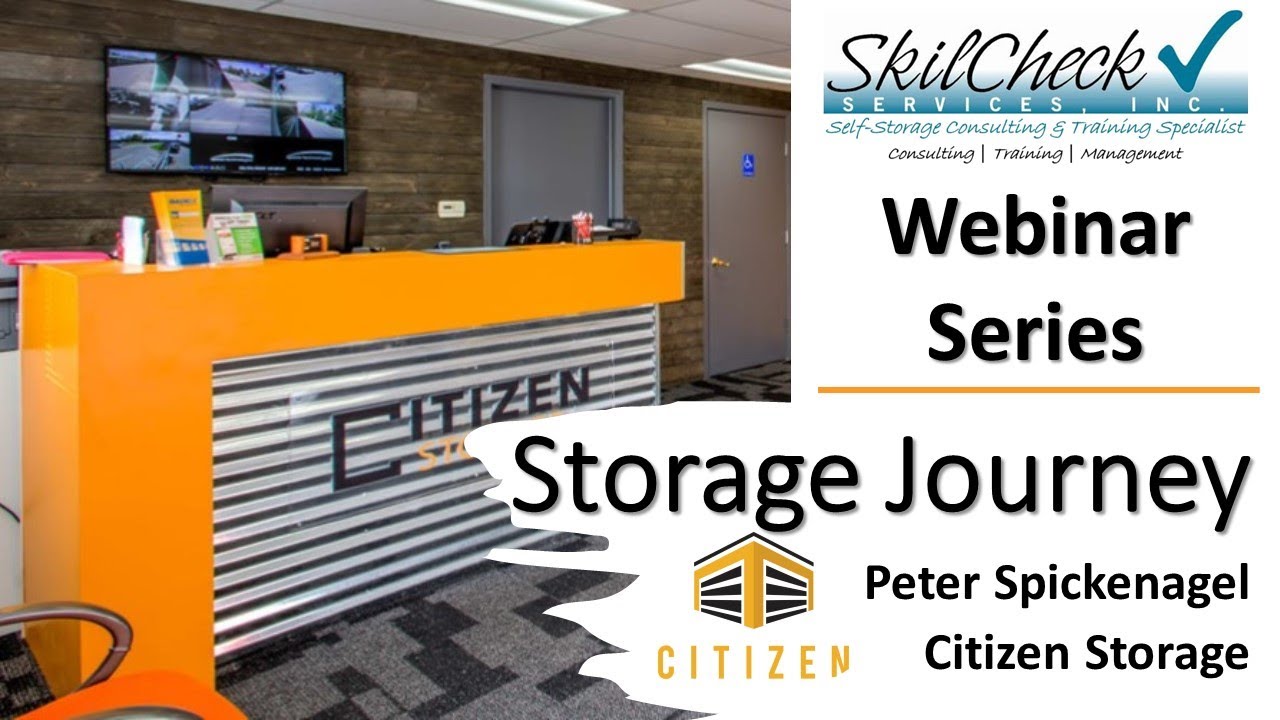 Storage Journey Webinar Series | Peter Spickenagel of Citizen Storage