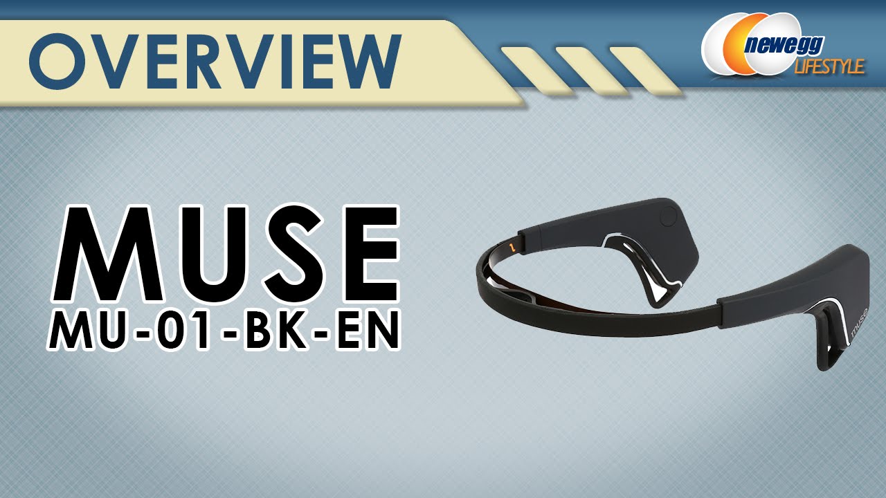 Muse: Brain Sensing Headband Overview - Newegg Lifestyle